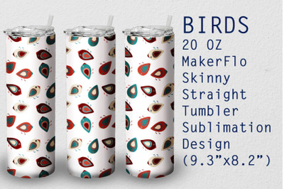 Tumbler Straight 20 OZ Sublimation Bird Wrap Design