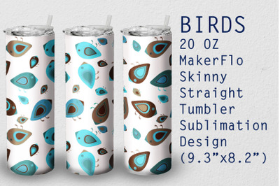 Tumbler Straight 20 OZ Sublimation Bird Wrap Design