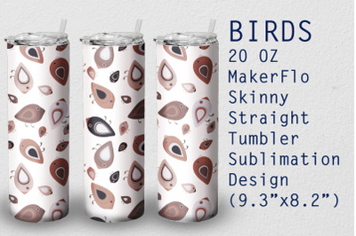 Tumbler Straight 20 OZ Sublimation Bird Wrap Design