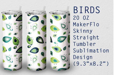 Tumbler Straight 20 OZ Sublimation Bird Wrap Design