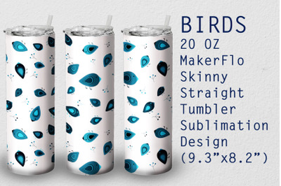 Tumbler Straight 20 OZ Sublimation Bird Wrap Design