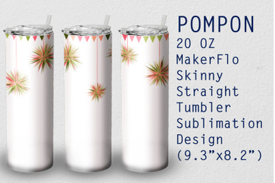 Tumbler Straight 20 OZ Sublimation Pompon Wrap Design