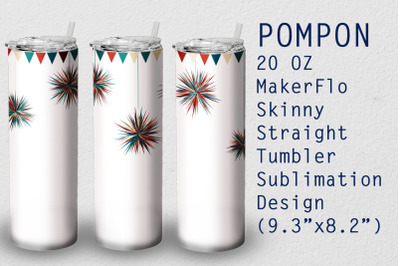 Tumbler Straight 20 OZ Sublimation Pompon Wrap Design