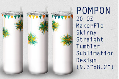 Tumbler Straight 20 OZ Sublimation Pompon Wrap Design