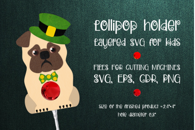 Pug-Patricks Day Lollipop Holder Template SVG