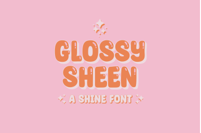 Glossy Sheen