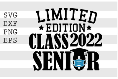 Limited Edition Class 20222 SEnior SVG