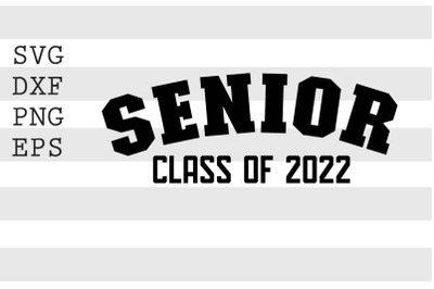 Senior class of 2022 SVG