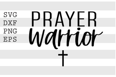 Prayer warrior SVG