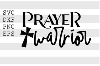 Prayer warrior SVG