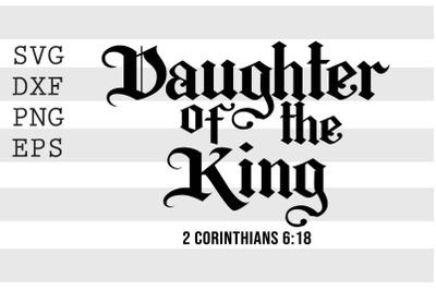 Daughter of the king 2 Corinthians 6 18 SVG