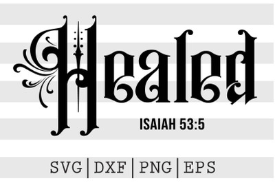 Healed Isaiah 53 5 SVG