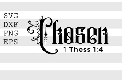 Chosen 1 Thess 1 4 SVG