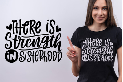 There Is Strength Is Sisterhood SVG Cut File Best Friend Quotes