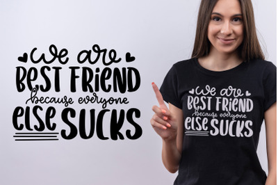 We Are Best Friend SVG Cut File Best Friend Quotes