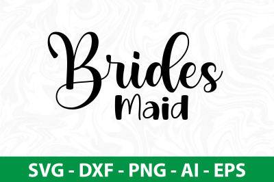 brides maid svg