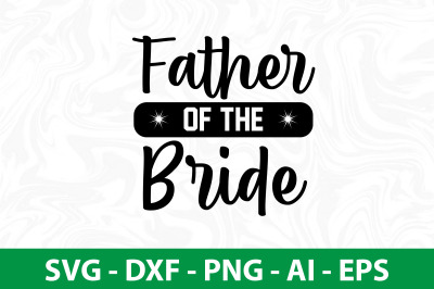 Father of the Bride svg