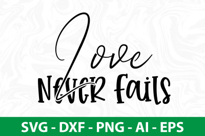 Love Never Fails svg