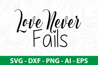 Love Never Fails svg