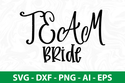 team bride svg