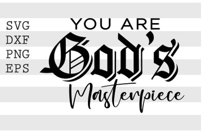 You are Gods masterpiece SVG