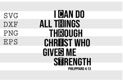 I can do all things through Christ who gives me strength SVG