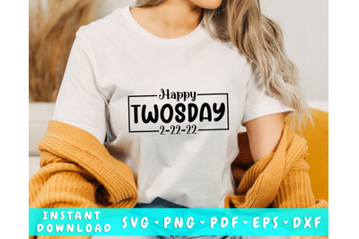 Happy Twosday SVG&2C; 22 February 2022 SVG Cut File&2C; Twosday SVG