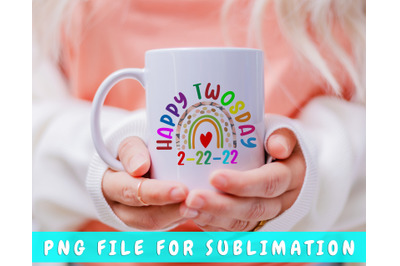 Happy Twosday PNG File For Sublimation