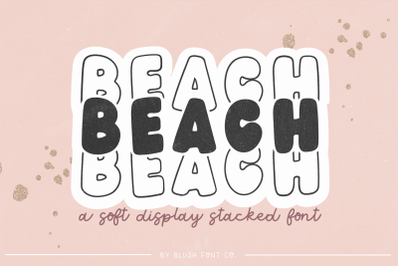 BEACH STACKED Soft Display Font