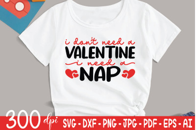 I Need A Nap | Valentine Day SVG