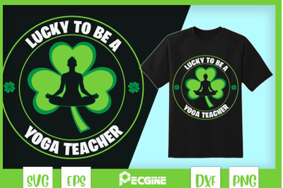 Patrick Day Lucky To Be A Yoga Teacher