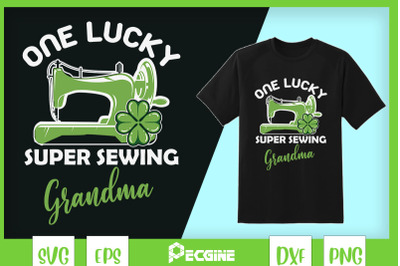 One Lucky Super Sewing Grandma