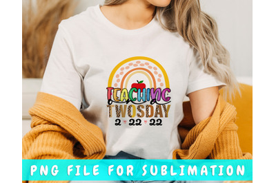 Teaching On A Twosday PNG File For Sublimation, Twosday Rainbow PNG