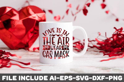 love is in the air Wear gas mask