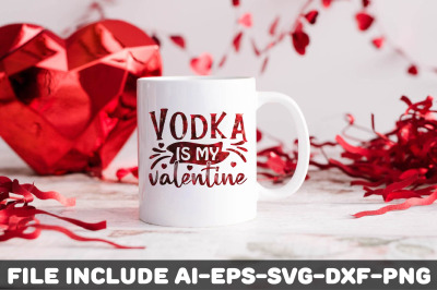 Vodka is my valentine