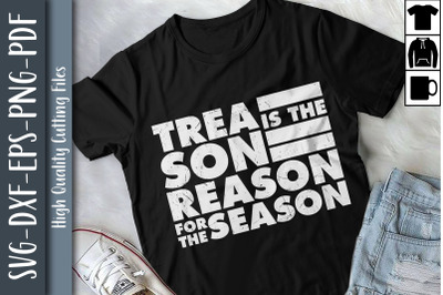 Treason Is The Reason For The Season