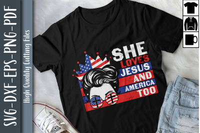 She Loves Jesus And America Too