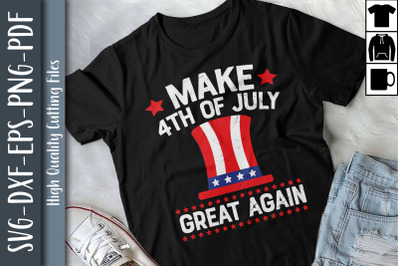 Funny Make 4th Of July Great Again