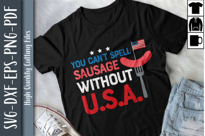 You Cant Spell Sausage Without USA