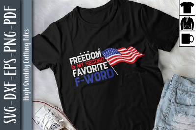 Freedom Is My Second Favorite F-word