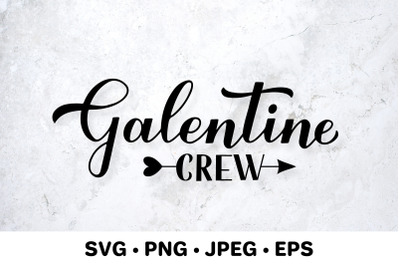 Galentine Crew SVG. Galentines Day. Anti-Valentines