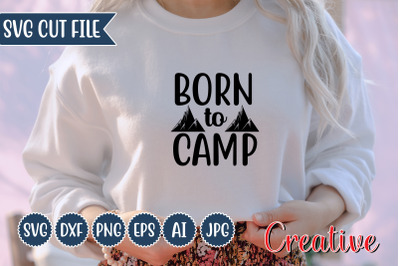 Born to camp