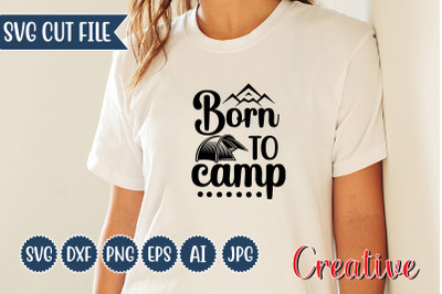 Born to camp