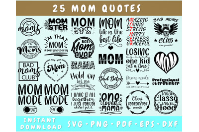 Mom Quotes SVG Bundle, 25 Designs, Mom Sayings SVG, Mama SVG, Mom Life