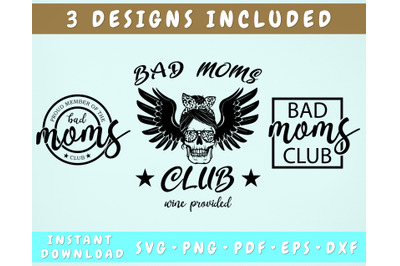 Bad Moms Club SVG&2C; 3 Designs&2C; Proud Member of The Bad Moms Club SVG