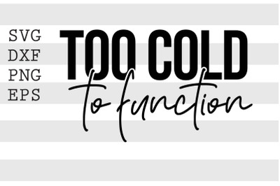 Too cold to function SVG