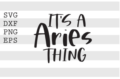 Its a aries thing SVG