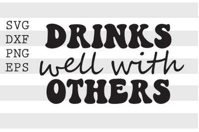 Drinks well with others SVG