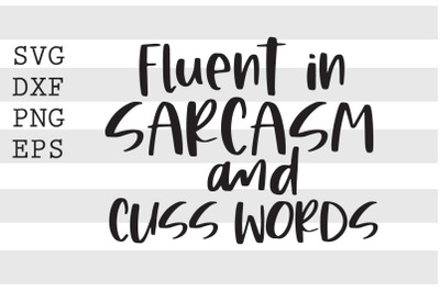 Fluent in sarcasm and cuss words SVG