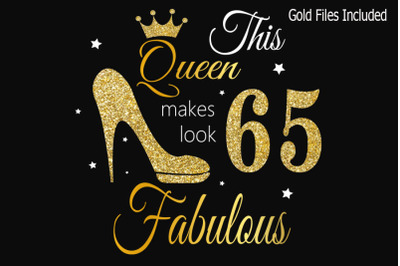 Queen Birthday 65 Svg, Gold glitter 65 Birthday svg, 65 Birthday clipa